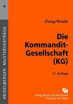 Elsing / Kessler |  Die Kommanditgesellschaft (KG) | Buch |  Sack Fachmedien