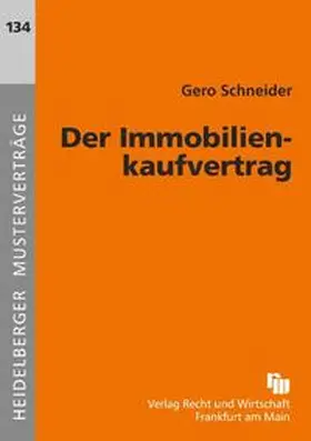 Schneider |  Der Immobilienkaufvertrag | Buch |  Sack Fachmedien