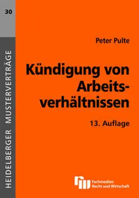 Pulte |  Kündigung von Arbeitsverhältnissen | Buch |  Sack Fachmedien