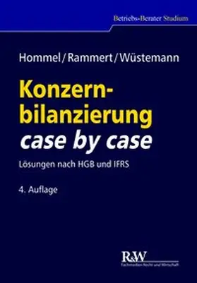 Hommel / Rammert / Wüstemann | Konzernbilanzierung case by case | Buch | 978-3-8005-5037-1 | sack.de