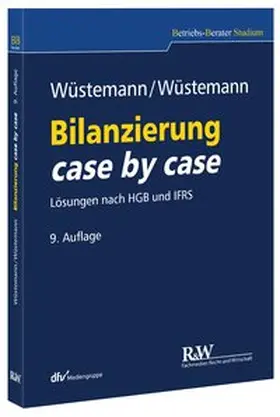 Wüstemann |  Bilanzierung case by case | Buch |  Sack Fachmedien
