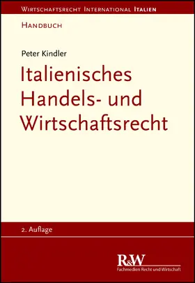 Kindler |  Italienisches Handels- und Wirtschaftsrecht | eBook | Sack Fachmedien