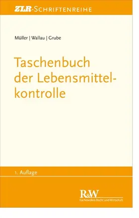 Müller / Wallau / Grube |  Taschenbuch der Lebensmittelkontrolle | eBook | Sack Fachmedien