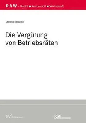 Schlamp |  Die Vergütung von Betriebsräten | eBook | Sack Fachmedien