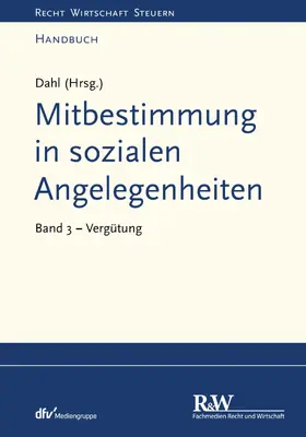 Dahl |  Mitbestimmung in sozialen Angelegenheiten, Band 3 | eBook | Sack Fachmedien