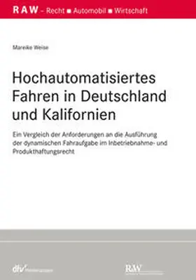 Weise |  Hochautomatisiertes Fahren in Deutschland und Kalifornien | eBook | Sack Fachmedien