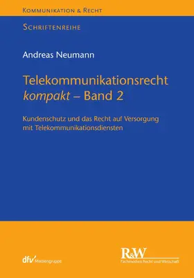 Neumann |  Telekommunikationsrecht kompakt - Band 2 | eBook | Sack Fachmedien