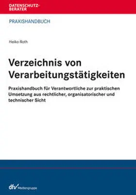 Roth |  Verzeichnis von Verarbeitungstätigkeiten | eBook | Sack Fachmedien