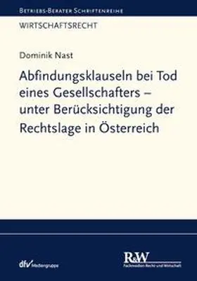 Nast | Abfindungsklauseln bei Tod eines Gesellschafters - unter Berücksichtigung der Rechtslage in Österreich | E-Book | sack.de