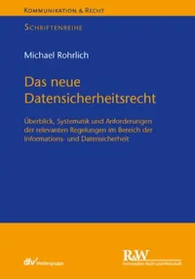 Rohrlich |  Das neue Datensicherheitsrecht | eBook | Sack Fachmedien