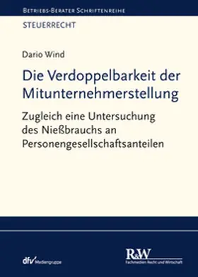 Wind |  Die Verdoppelbarkeit der Mitunternehmerstellung | eBook | Sack Fachmedien