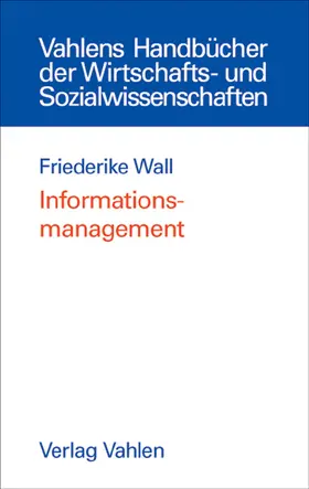 Wall |  Informationsmanagement | Buch |  Sack Fachmedien
