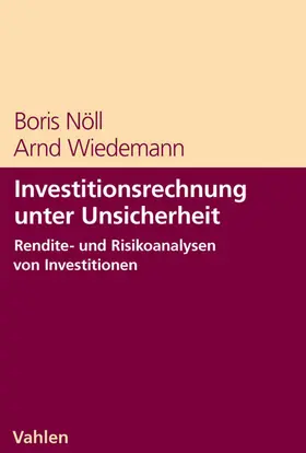 Nöll / Wiedemann |  Investitionsrechnung unter Unsicherheit | Buch |  Sack Fachmedien