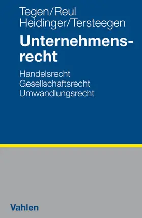 Tegen / Heidinger / Reul |  Unternehmensrecht | Buch |  Sack Fachmedien