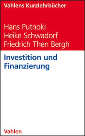 Putnoki / Schwadorf / Then Bergh |  Investition und Finanzierung | Buch |  Sack Fachmedien