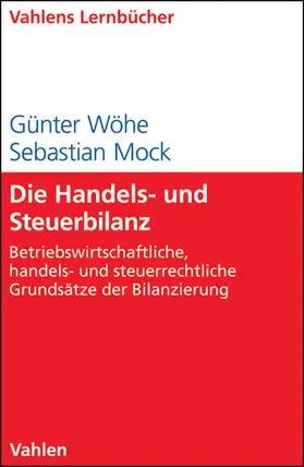 Wöhe / Mock |  Die Handels- und Steuerbilanz | Buch |  Sack Fachmedien