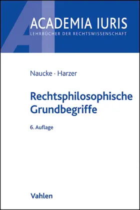 Naucke / Harzer |  Rechtsphilosophische Grundbegriffe | Buch |  Sack Fachmedien