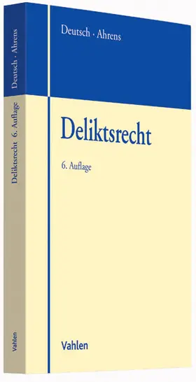 Deutsch / Ahrens |  Deliktsrecht | Buch |  Sack Fachmedien