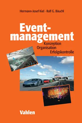 Kiel / Bäuchl |  Eventmanagement | Buch |  Sack Fachmedien