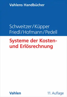Schweitzer / Küpper / Friedl |  Systeme der Kosten- und Erlösrechnung | eBook | Sack Fachmedien