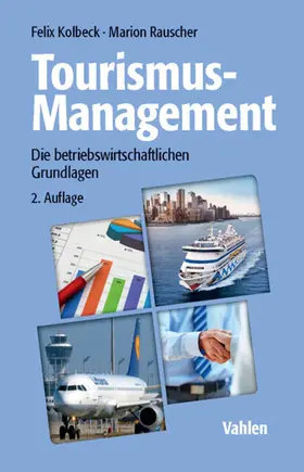 Kolbeck / Rauscher |  Tourismus-Management | eBook | Sack Fachmedien