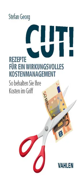 Georg |  Cut! Rezepte für ein wirkungsvolles Kostenmanagement | Buch |  Sack Fachmedien