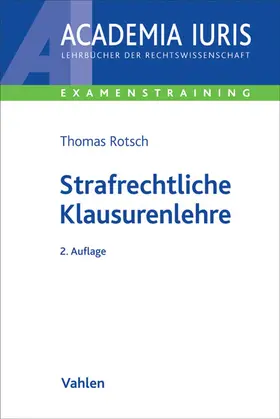 Rotsch |  Strafrechtliche Klausurenlehre | Buch |  Sack Fachmedien