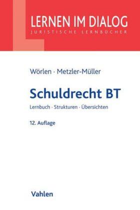 Wörlen / Metzler-Müller |  Schuldrecht BT | Buch |  Sack Fachmedien