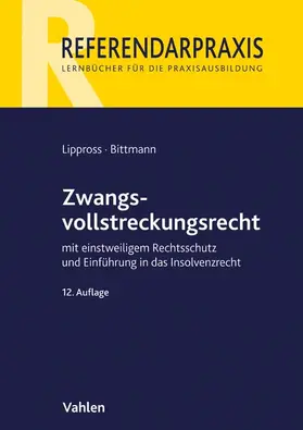 Lippross / Bittmann |  Zwangsvollstreckungsrecht | Buch |  Sack Fachmedien