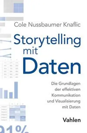 Nussbaumer Knaflic |  Storytelling mit Daten | Buch |  Sack Fachmedien