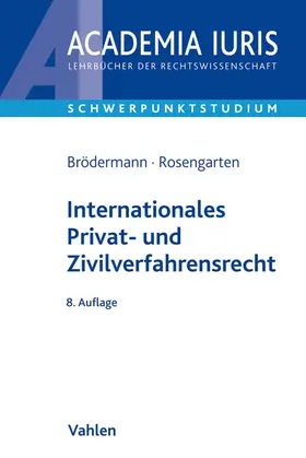 Brödermann / Rosengarten |  Internationales Privat- und Zivilverfahrensrecht | Buch |  Sack Fachmedien