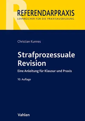 Kunnes | Strafprozessuale Revision | Buch | 978-3-8006-5484-0 | www2.sack.de