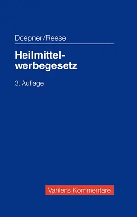 Doepner / Reese | Doepner, U: Heilmittelwerbegesetz | Buch | 978-3-8006-5523-6 | www2.sack.de