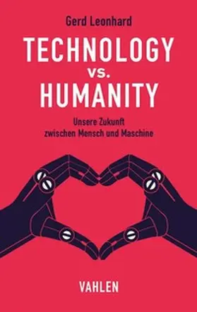 Leonhard |  Technology vs. Humanity | Buch |  Sack Fachmedien