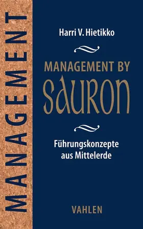 Hietikko |  Management by Sauron | Buch |  Sack Fachmedien