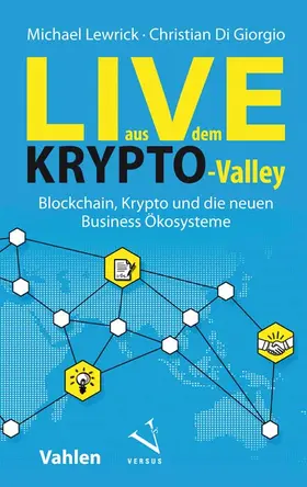 Lewrick / Giorgio |  Live aus dem Krypto-Valley | Buch |  Sack Fachmedien