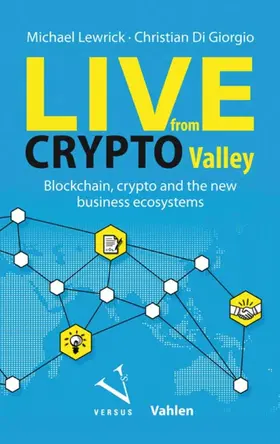 Lewrick / Giorgio |  Live from Crypto Valley | eBook | Sack Fachmedien