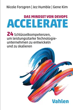 Forsgren / Humble / Kim |  Das Mindset von DevOps. Accelerate | Buch |  Sack Fachmedien