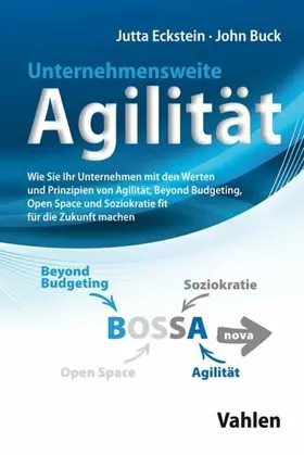 Eckstein / Buck |  Unternehmensweite Agilität | eBook | Sack Fachmedien