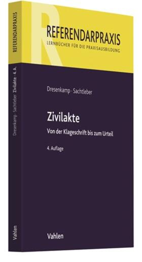 Dresenkamp / Sachtleber |  Zivilakte | Buch |  Sack Fachmedien
