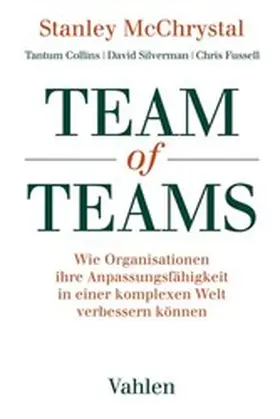 McChrystal / Collins / Silverman |  Team of Teams | eBook | Sack Fachmedien