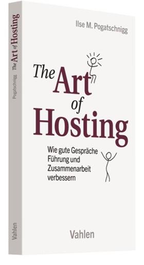 Pogatschnigg |  Art of Hosting | Buch |  Sack Fachmedien
