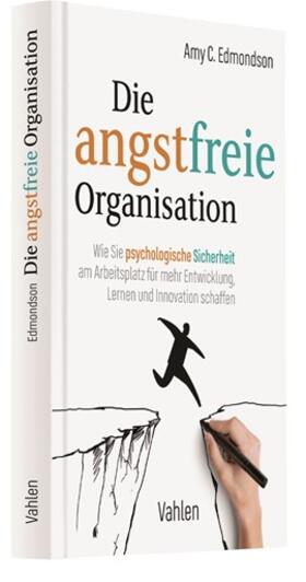 Edmondson |  Die angstfreie Organisation | Buch |  Sack Fachmedien