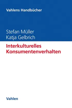 Müller / Gelbrich |  Interkulturelles Konsumentenverhalten | Buch |  Sack Fachmedien