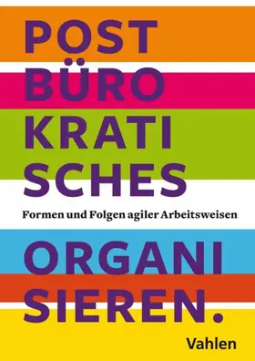 Muster / Bull / Kapitzky |  Postbürokratisches Organisieren. | eBook | Sack Fachmedien