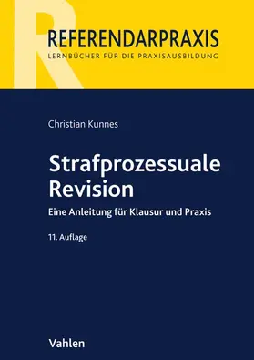 Kunnes | Strafprozessuale Revision | Buch | 978-3-8006-6408-5 | www2.sack.de