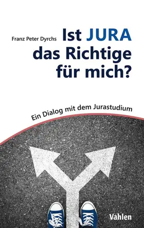 Dyrchs |  Ist JURA das Richtige für mich? | Buch |  Sack Fachmedien