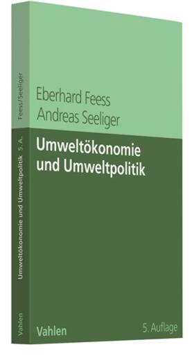 Feess / Seeliger |  Umweltökonomie und Umweltpolitik | Buch |  Sack Fachmedien