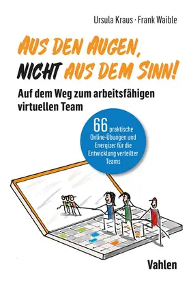 Kraus / Waible |  Aus den Augen, nicht aus dem Sinn! | Buch |  Sack Fachmedien