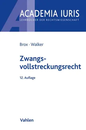 Brox / Walker |  Zwangsvollstreckungsrecht | Buch |  Sack Fachmedien